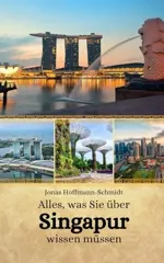 Alles, was Sie uber Singapur wissen mussen