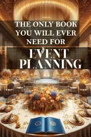 The only book you will ever need for Event Planning