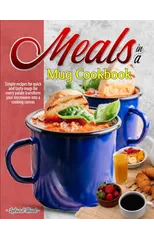 Meals in a Mug Cookbook