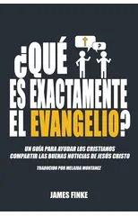¿Que es exactamente el evangelio?