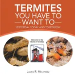 Termites You Have to Want To