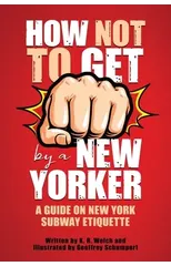 How Not to Get F*cked Up by a New Yorker