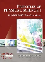 Principles of Physical Science I DANTES / DSST Test Study Guide