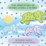 The Adventures of Mumbo, Jumbo, & Dumbo