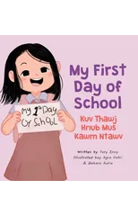 My First Day of School - Kuv Thawj Hnub Mus Kawm Ntawv