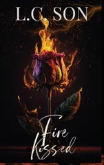 Fire Kissed