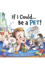 If I Could...Be A Pet!