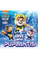 PAW Patrol Picture Book – Dive into Puplantis!