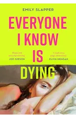 Everyone I Know is Dying