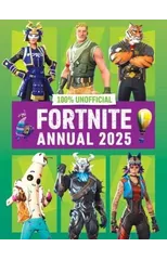 100% Unofficial Fortnite Annual 2025