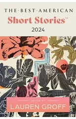 The Best American Short Stories 2024