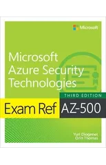 Exam Ref AZ-500 Microsoft Azure Security Technologies