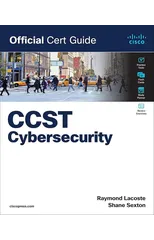 Cisco Certified Support Technician (CCST) Cybersecurity 100-160 Official Cert Guide