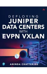 Deploying Juniper Data Centers with EVPN VXLAN