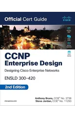CCNP Enterprise Design ENSLD 300-420 Official Cert Guide