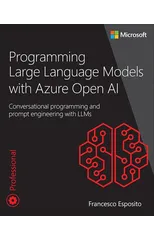 Programming Large Language Models with Azure Open AI