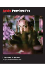Adobe Premiere Pro Classroom in a Book 2024 Release