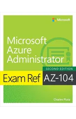 Exam Ref AZ-104 Microsoft Azure Administrator