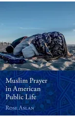 Muslim Prayer in American Public Life