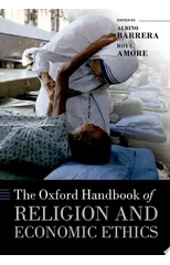 The Oxford Handbook of Religion and Economic Ethics