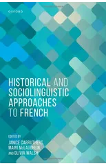Historical and Sociolinguistic Approaches to French