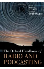 The Oxford Handbook of Radio and Podcasting