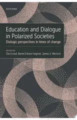 Education and Dialogue in Polarized Societies