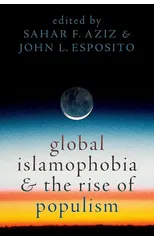 Global Islamophobia and the Rise of Populism