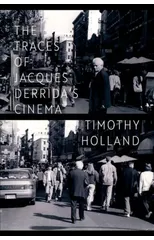 The Traces of Jacques Derrida's Cinema