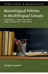 Monolingual Policies in Multilingual Schools