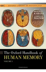 The Oxford Handbook of Human Memory, Two Volume Pack