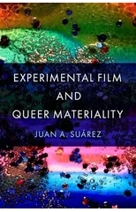 Experimental Film and Queer Materiality