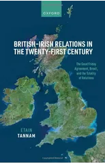 British-Irish Relations in the Twenty-First Century