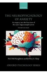 The Neuropsychology of Anxiety