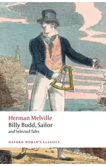 Billy Budd, Sailor, and Selected Tales