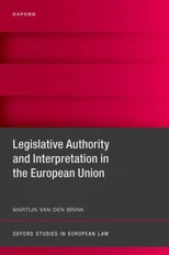 Legislative Authority and Interpretation in the European Union