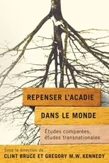 Repenser l’Acadie dans le monde