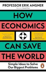 How Economics Can Save the World
