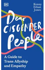 Dear Cisgender People