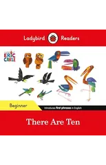 Ladybird Readers Beginner Level - Eric Carle -There Are Ten (ELT Graded Reader)