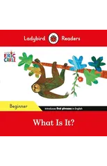 Ladybird Readers Beginner Level - Eric Carle - What Is It? (ELT Graded Reader)