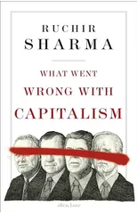 What Went Wrong With Capitalism