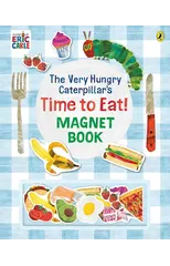 The Very Hungry Caterpillar’s Time to Eat! Magnet Book