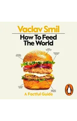 How to Feed the World