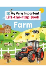My Very Important Lift-the-Flap Book Farm