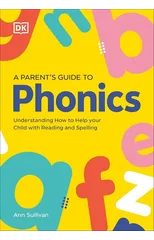 DK Super Phonics A Parent's Guide to Phonics