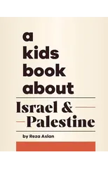A Kids Book About Israel & Palestine