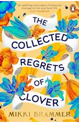 The Collected Regrets of Clover