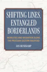Shifting Lines, Entangled Borderlands