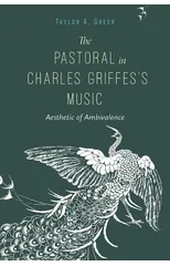The Pastoral in Charles Griffes's Music